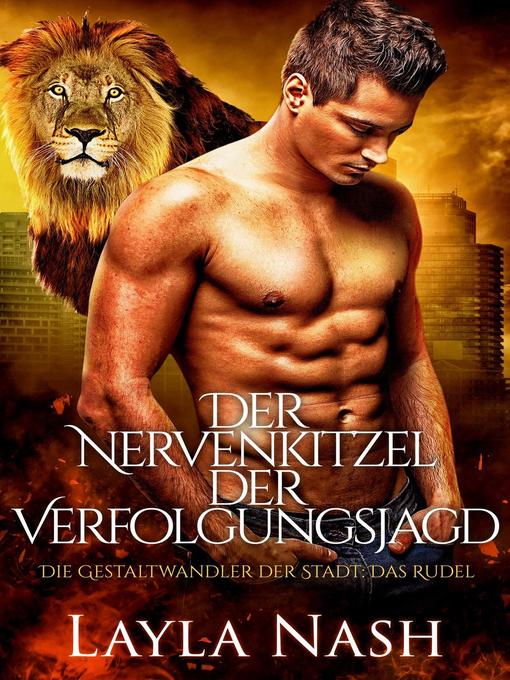 Title details for Der Nervenkitzel der Verfolgungsjagd by Layla Nash - Available
